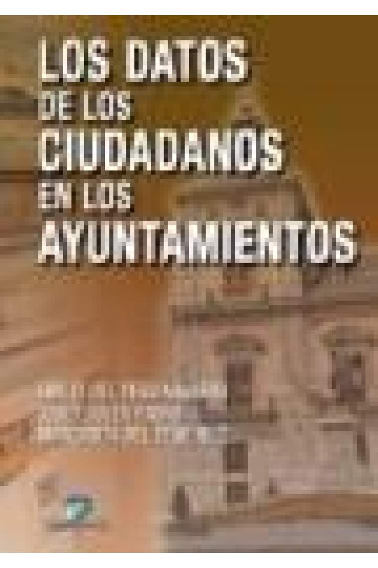 Los datos de los ciudadanos en los Ayuntamientos