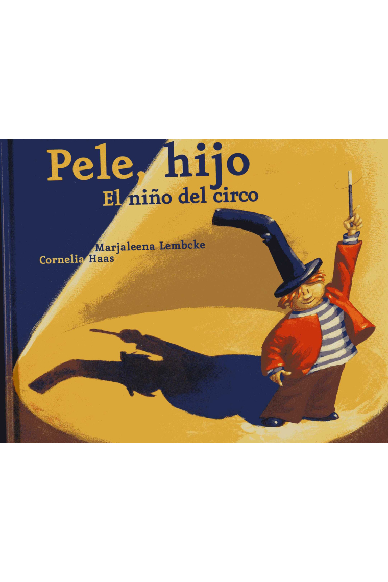 Pele, hijo. El niño del circo