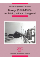 Tàrrrega (1898-1923). Societat, política i imaginari