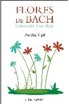 Flores de Bach. Conocerse y ser feliz