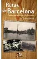 Rutas de Barcelona. Paseos por la historia de la ciudad