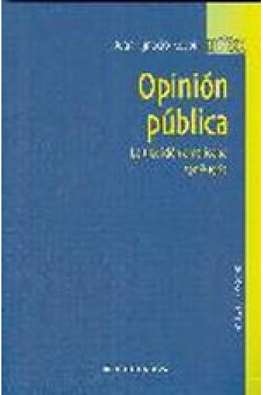 Opinión pública. La tradición americana, 1908-1965