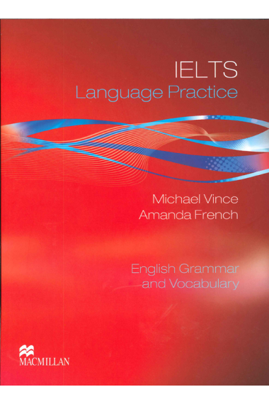 IELTS Language Practice with key. English Grammar and Vocabulary