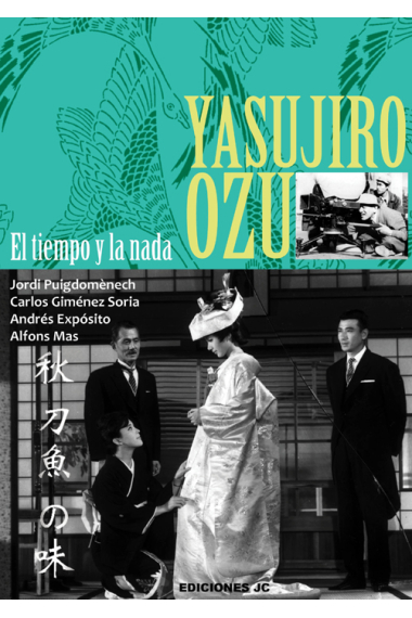 Yasujiro Ozu. El tiempo y la nada