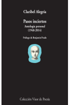 Pasos inciertos. Antología personal (1948-2014)