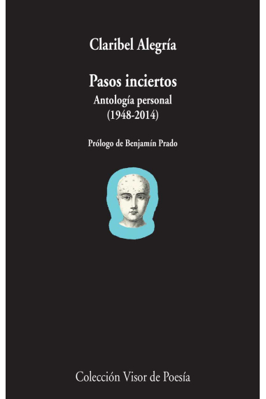 Pasos inciertos. Antología personal (1948-2014)