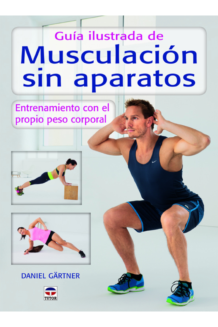 Guía ilustrada de musculación sin aparatos