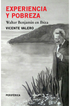 Experiencia y pobreza: Walter Benjamin en Ibiza