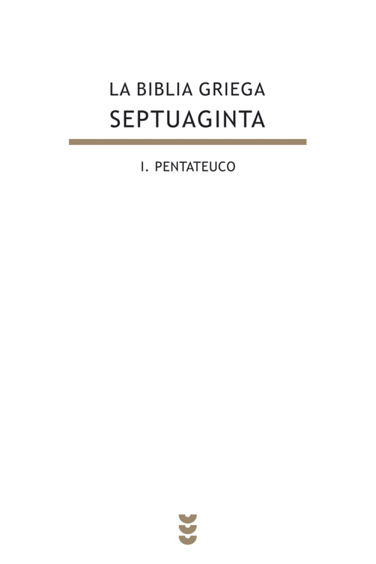 La Biblia griega - Septuaginta, I: Pentateuco