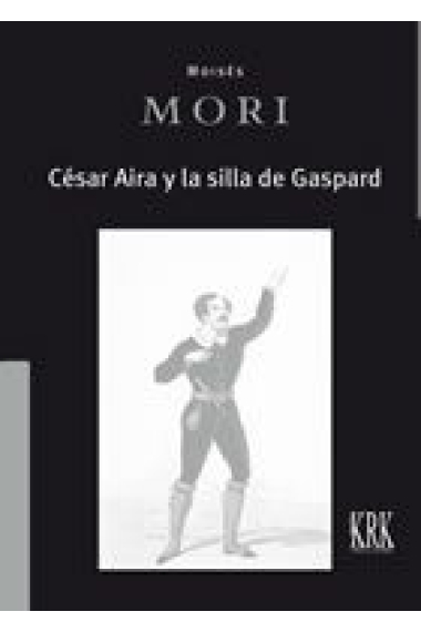 César Aira y la silla de Gaspard