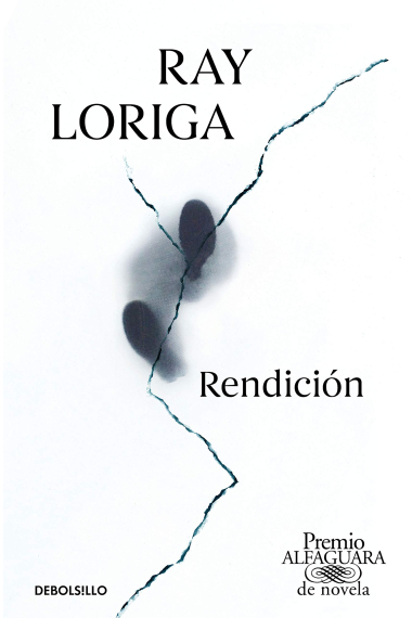 Rendición (Premio Alfaguara de novela 2017)