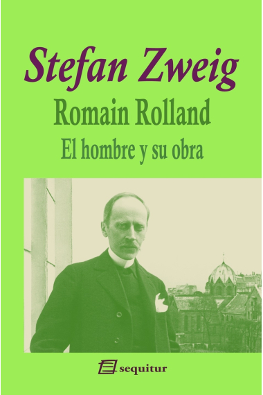 Romain Rolland: el hombre y su obra