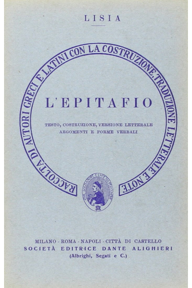 L'epitafio. Versione interlineare (Traduttori interlineari. Serie greca)