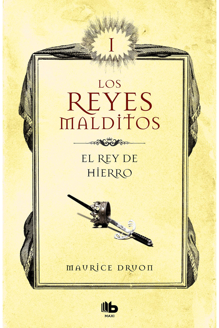 El rey de hierro (Los Reyes Malditos 1)