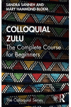 Colloquial Zulu: The Complete Course for Beginners (Colloquial Series)