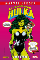 Marvel Héroes 78. La sensacional Hulka de John Byrne 0 (Reedición)