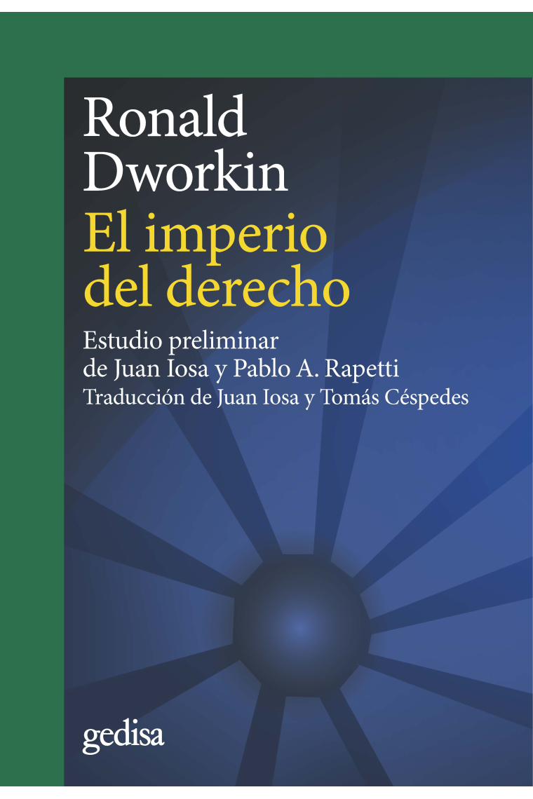 El imperio del derecho (Nueva edición con estudio preliminar de Juan Iosa y Pablo A. Rapetti)