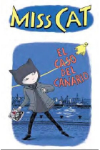 Miss Cat. El caso del canario