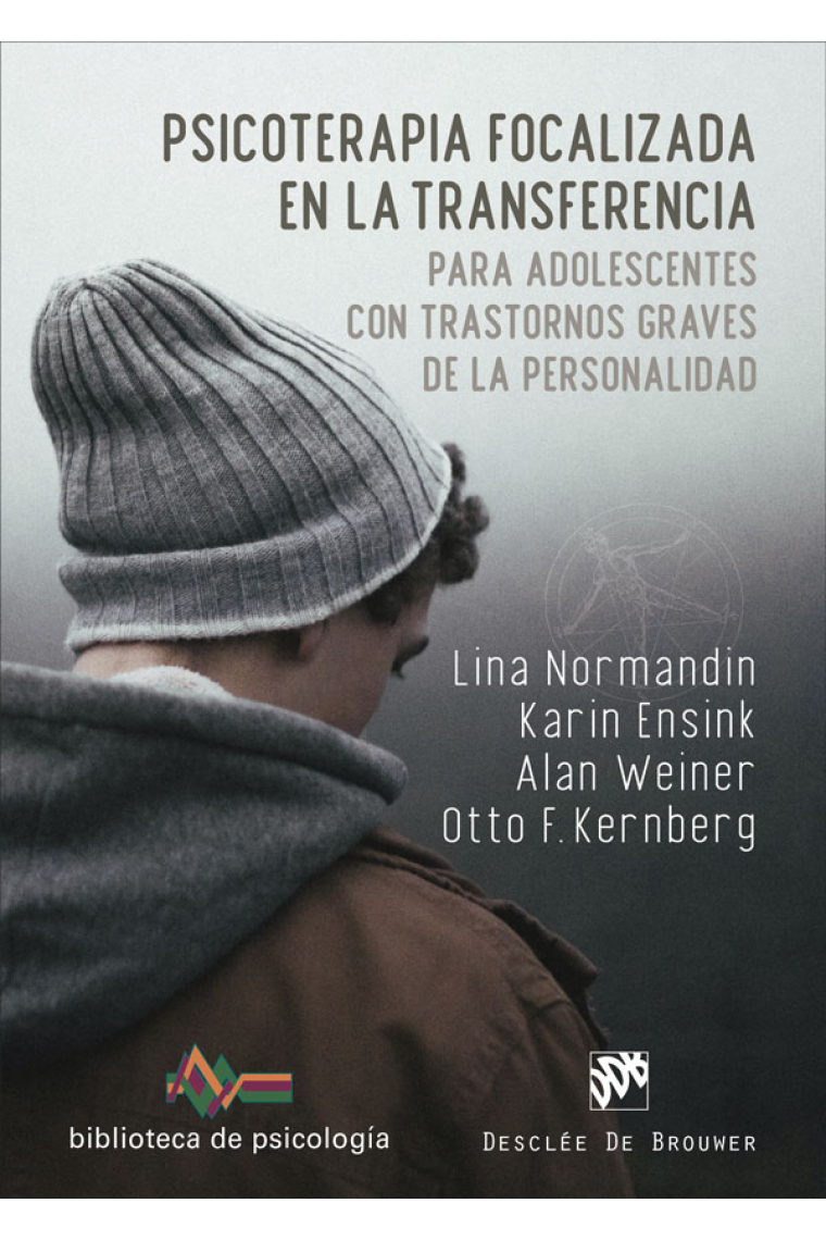 Psicoterapia focalizada en la transferencia para adolescentes con trastornos graves de la personalidad