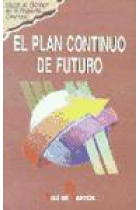 El Plan continuo de futuro