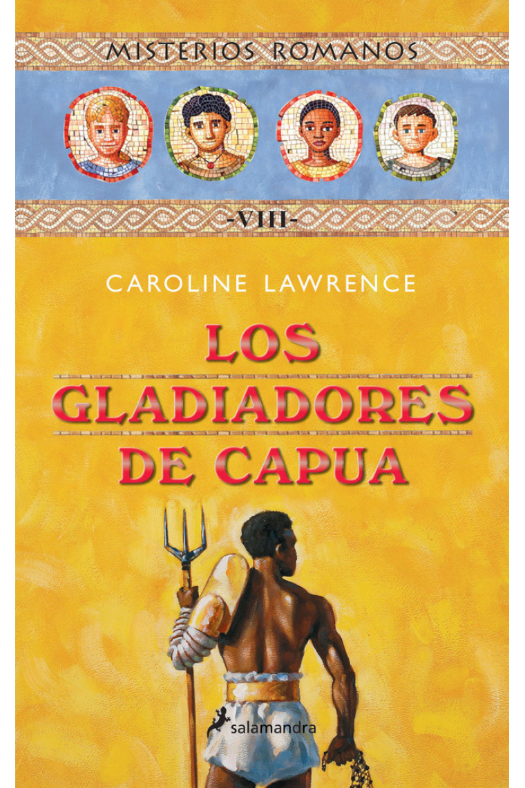 Los gladiadores de Capua (Misterios romanos 8)