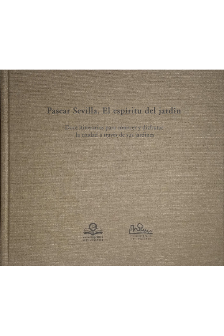 Pasear sevilla. El espíritu del jardín