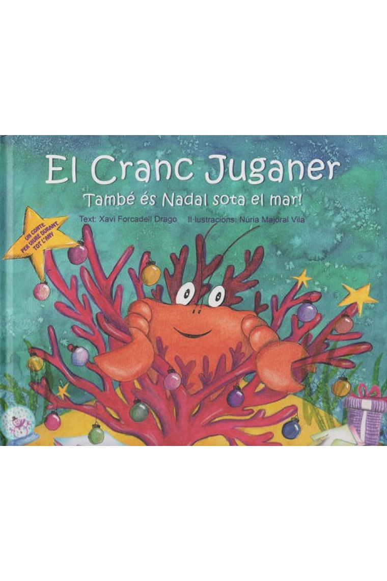 El Cranc Juganer. També és Nadal sota el mar!