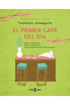 El primer café del día (Antes de que se enfríe el café 3)