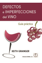 Defectos e imperfecciones del vino. Guía práctica