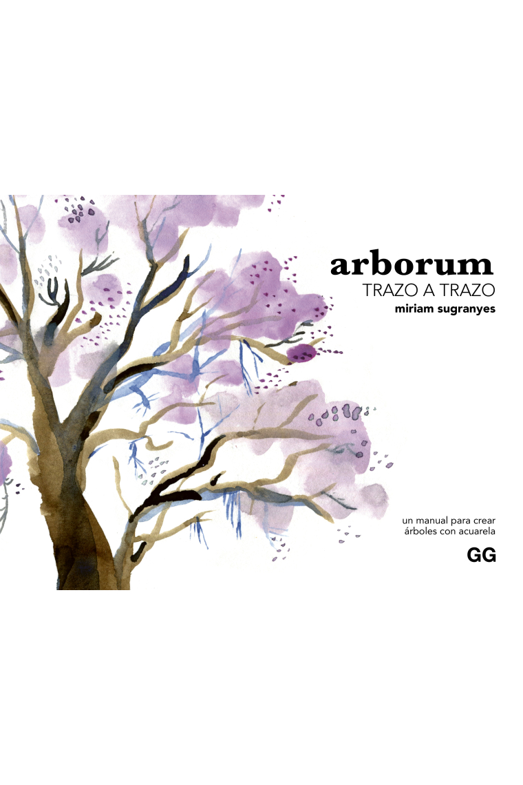 Arborum trazo a trazo. Un manual para crear árboles con acuarela
