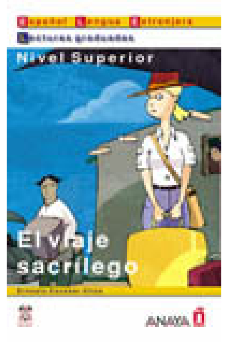 El viaje sacrílego. Lecturas graduadas. Nivel superior