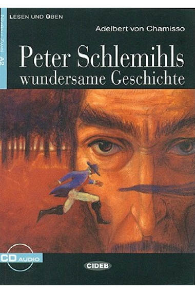 Lesen und üben - Peter Schleimihls wundersame Geschuchte - Niveau 2 - A2