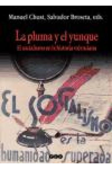 Pluma y el yunque:el socialismo en la historia valenciana