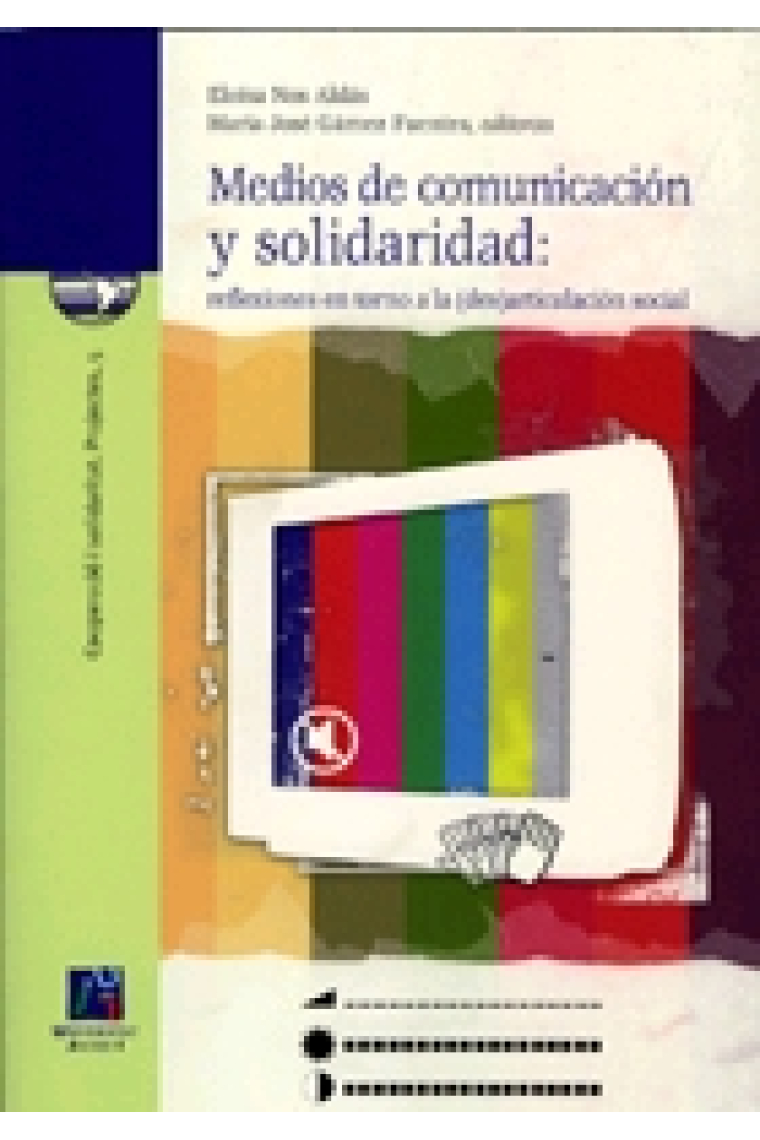 Medios de comunicación y solidaridad: reflexiones en torno a la (des)articulación social