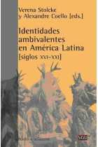 Identidades ambivalentes en América Latina (siglos XVI-XXI)