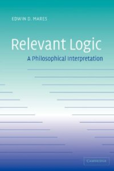 Relevant logic: a philosophical interpretation