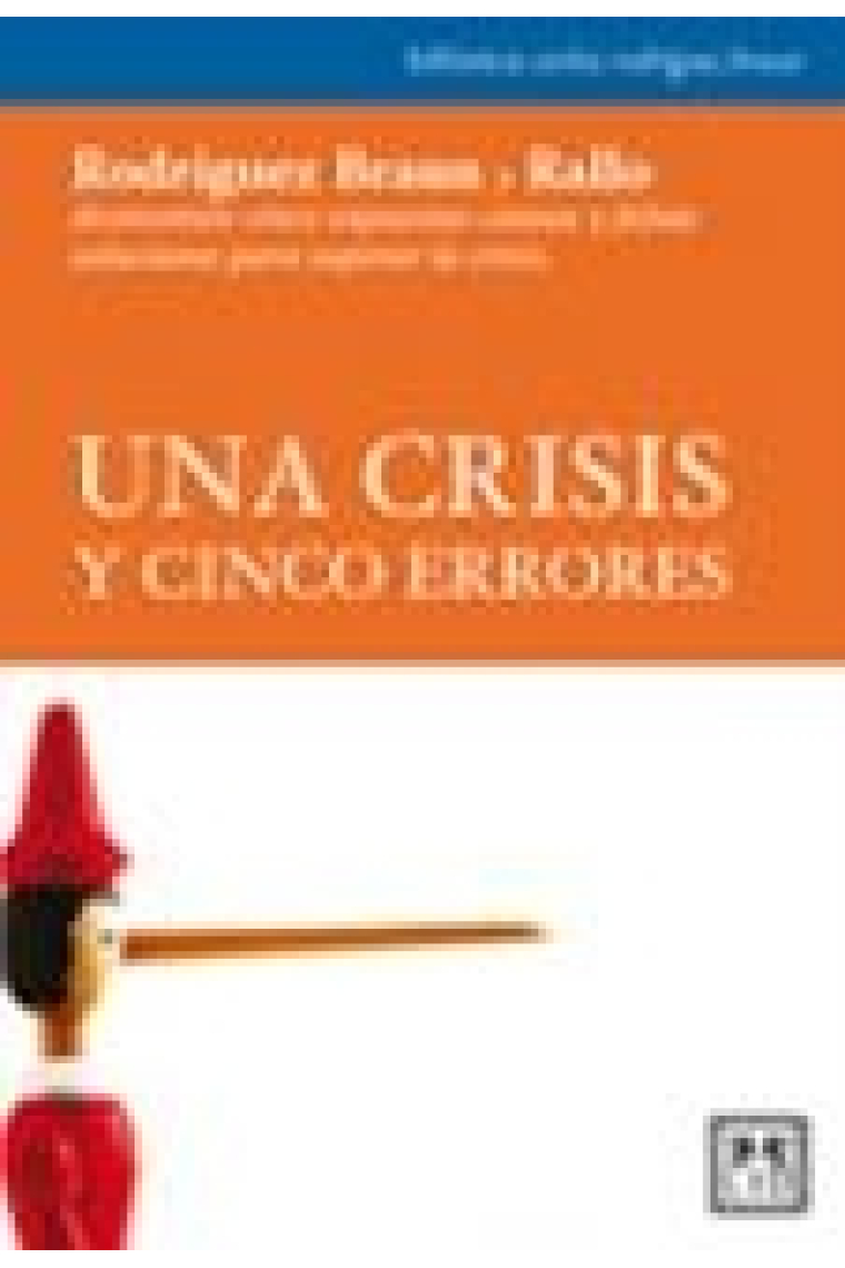 Una crisis y cinco errores