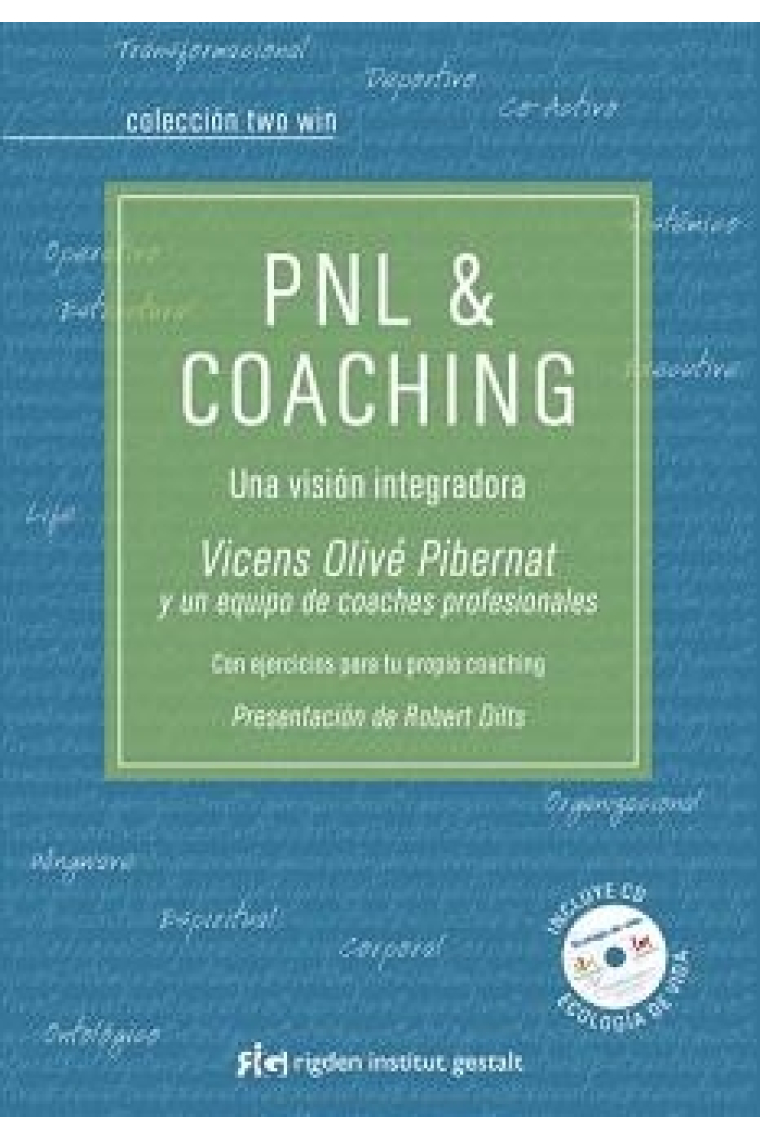 PNL & Coaching. Una visión integradora