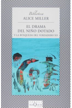 El drama del niño dotado y la búsqueda del verdadero yo