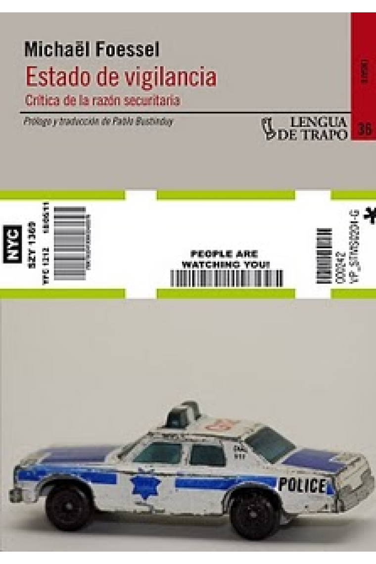 Estado de vigilancia. Crítica de la razón securitaria