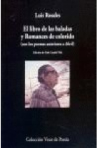 El libro de las baladas y Romances de colorido (con los poemas anteriores a Abril)