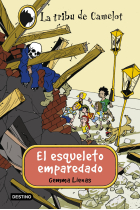 El esqueleto emparedado (La Tribu de Camelot 13)