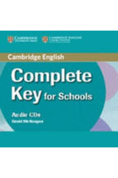 Complete Key for Schools (English for Spanish Speakers) Class Audio CDs