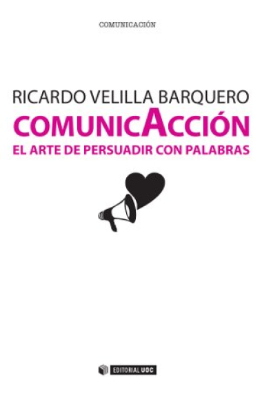 ComunicAcción. El arte de persuadir con palabras