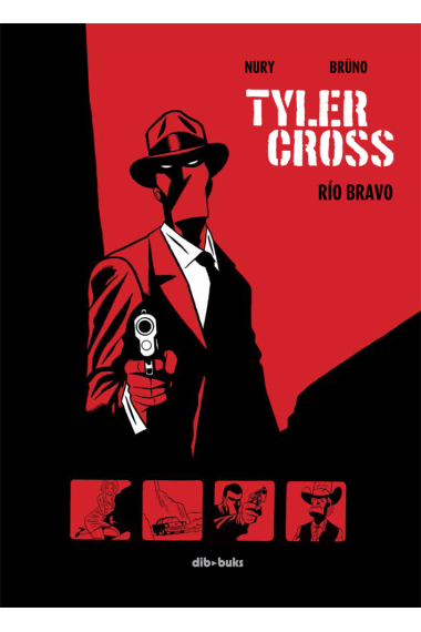 Tyler Cross 1. Río Bravo