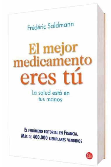 El mejor medicamento eres tú. La salud está en tus manos