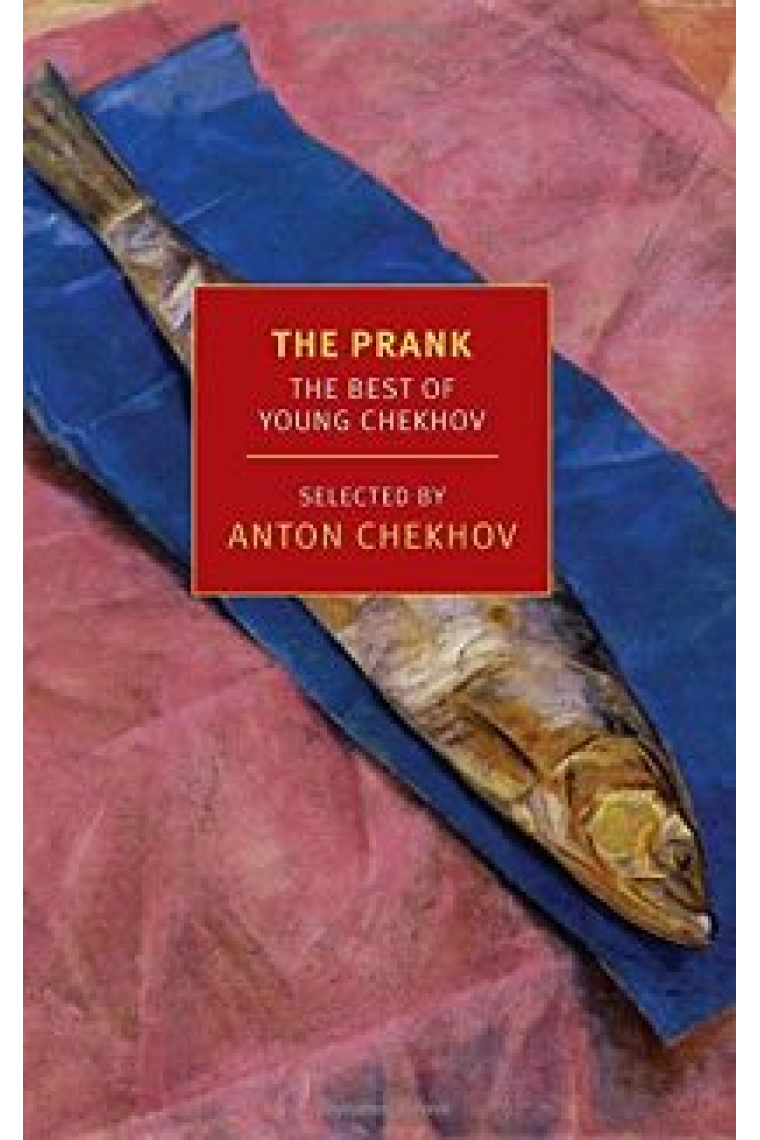 The Prank - The Best of Young Chekhov