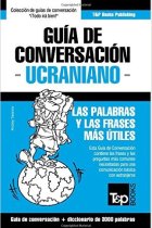 Guía de Conversación Español-Ucraniano y Vocabulario Temático de 3000 Palabras