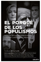 El porqué de los populismos. Un análisis del auge antisistema de derecha e izquierda a ambos lados del Atlántico