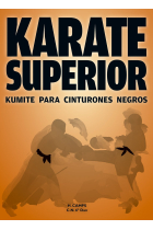 Karate Superior. Kimite para cinturones negros